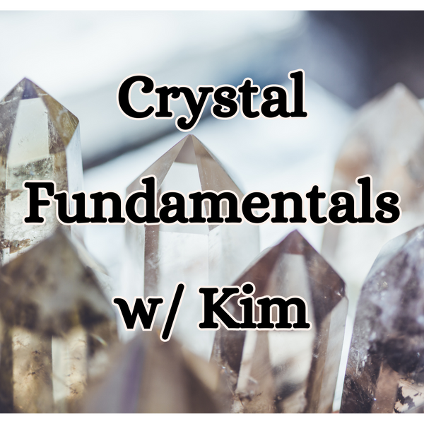 FALMOUTH LOCATION: Crystal Fundamentals with Kim, Tuesday June 27th at 6pm